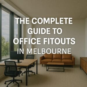 Guide to Office Fitouts in Melbourne